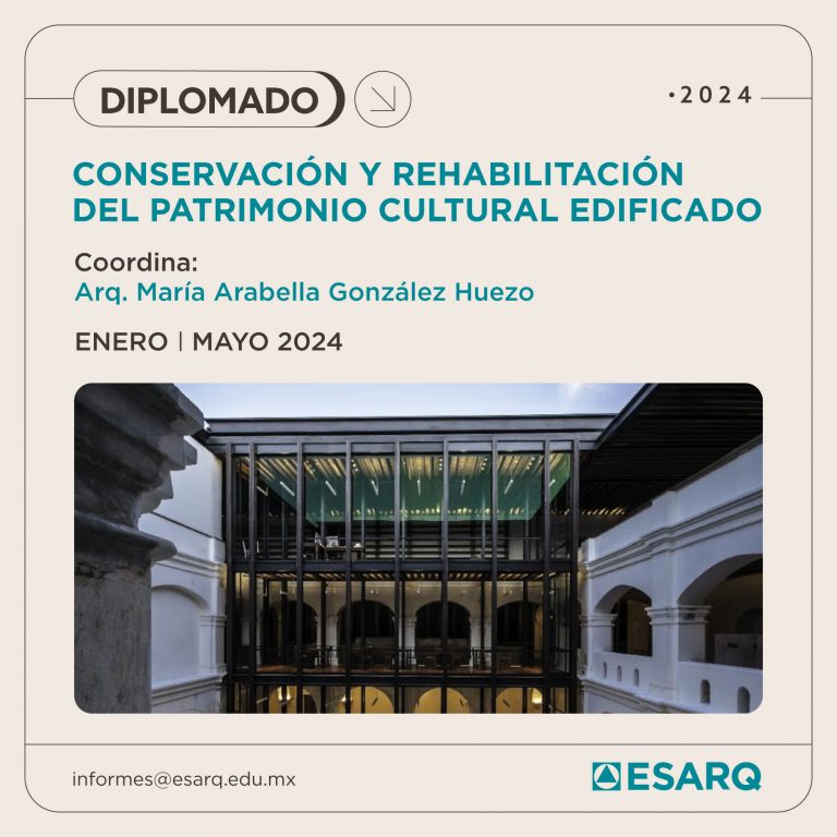 Diplomado En Conservación Y Rehabilitación Del Patrimonio Cultural Edificado